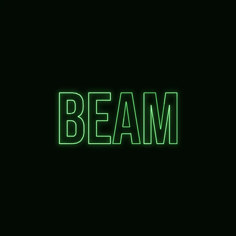 BEAM traced around the edges of bold letters